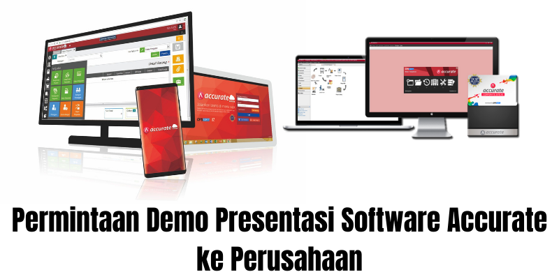 Permintaan Demo Presentasi Software Accurate ke Perusahaan