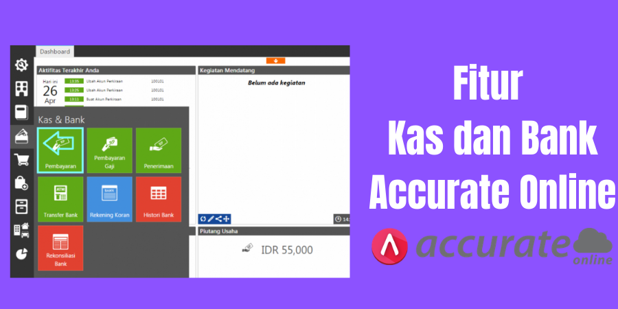 Fitur Kas dan Bank Accurate Online Fitur Kas dan Bank Accurate Online