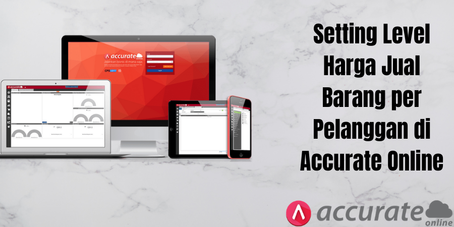 Setting Level Harga Jual Barang per Pelanggan di Accurate Online