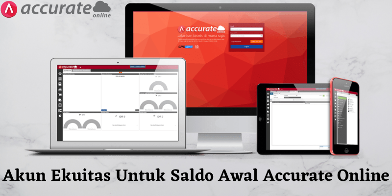 Akun Ekuitas Untuk Saldo Awal Accurate Online