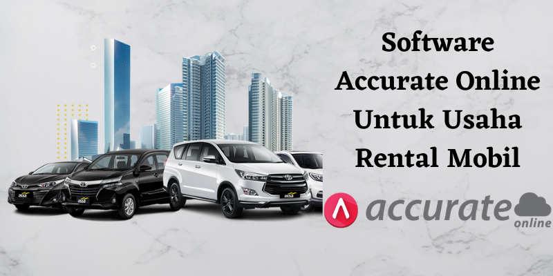 Software Accurate Online Untuk Usaha Rental Mobil